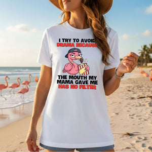 Hilarious "No Filter" Flamingo T-Shirt for Women - Sarcastic Quote Drama Tee - FlamingoAholic