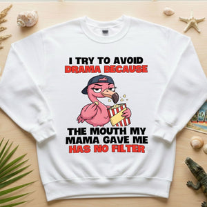 Hilarious "No Filter" Flamingo T-Shirt for Women - Sarcastic Quote Drama Tee - FlamingoAholic