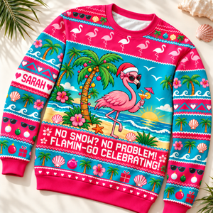 Personalized No Snow No Problem Flamingo Christmas Sweater & Hoodie - FlamingoAholic