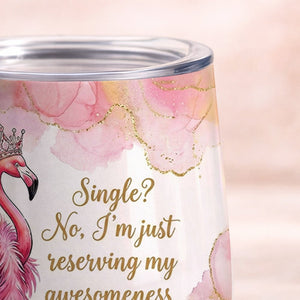 Personalized Queen Flamingo Wine Tumbler - Funny Single Woman Gift - FlamingoAholic