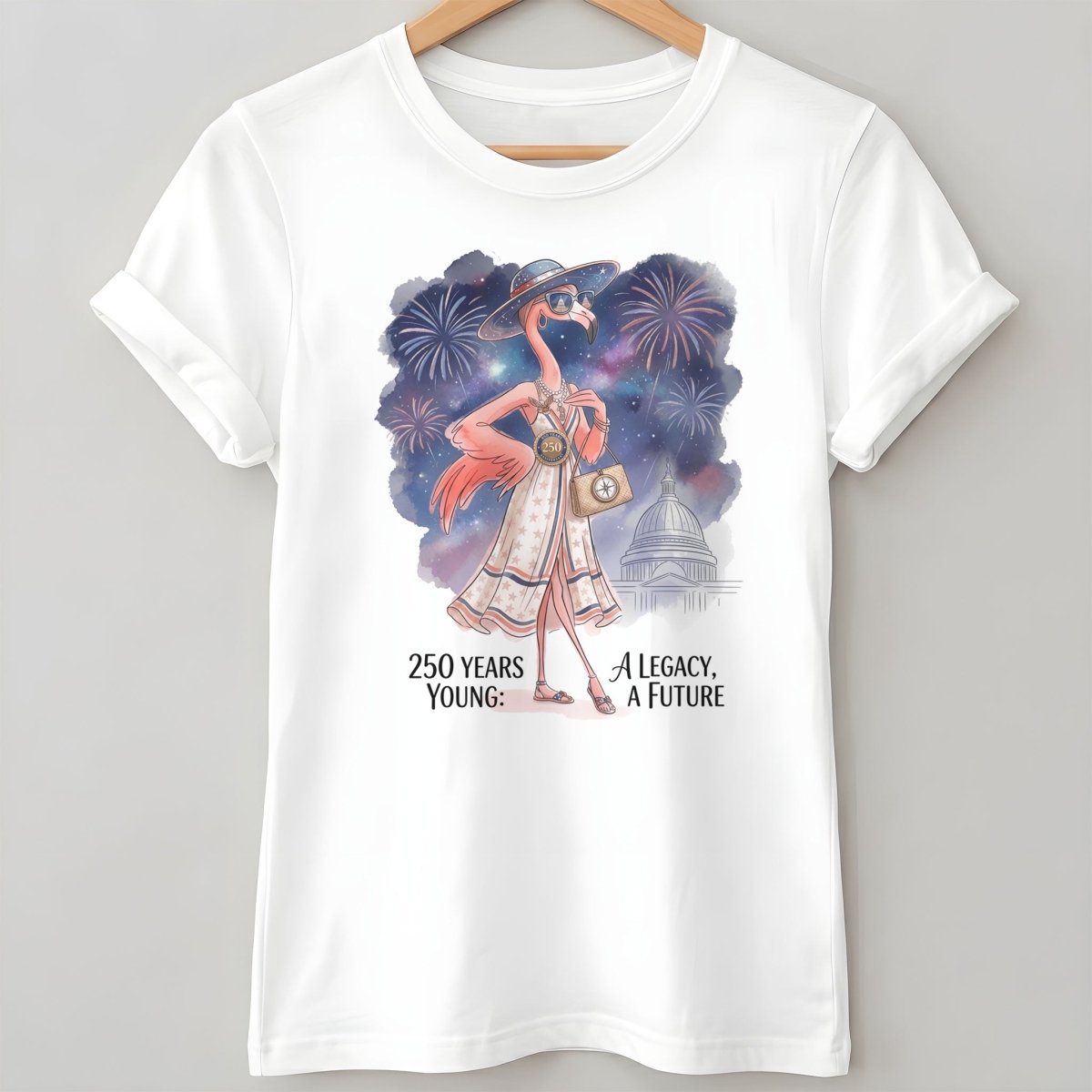 250 Years Young A Legacy A Future Flamingo July 4th Shirt - FlamingoAholic