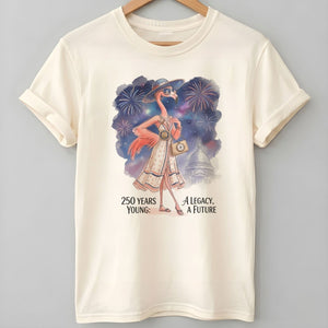 250 Years Young A Legacy A Future Flamingo July 4th Shirt - FlamingoAholic