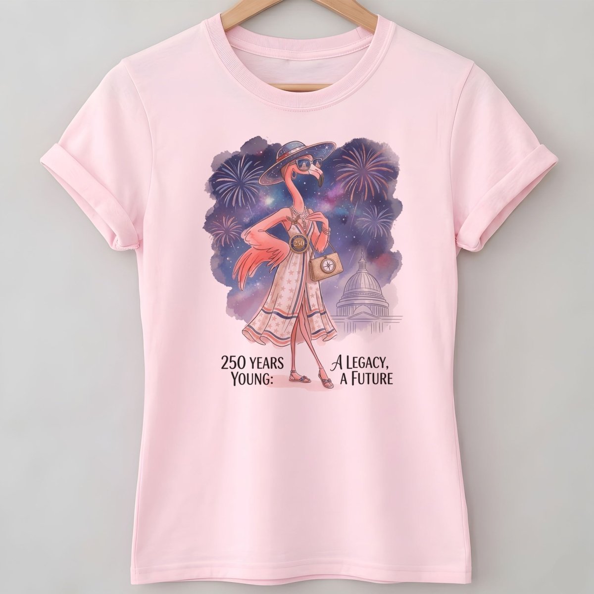 250 Years Young A Legacy A Future Flamingo July 4th Shirt - FlamingoAholic