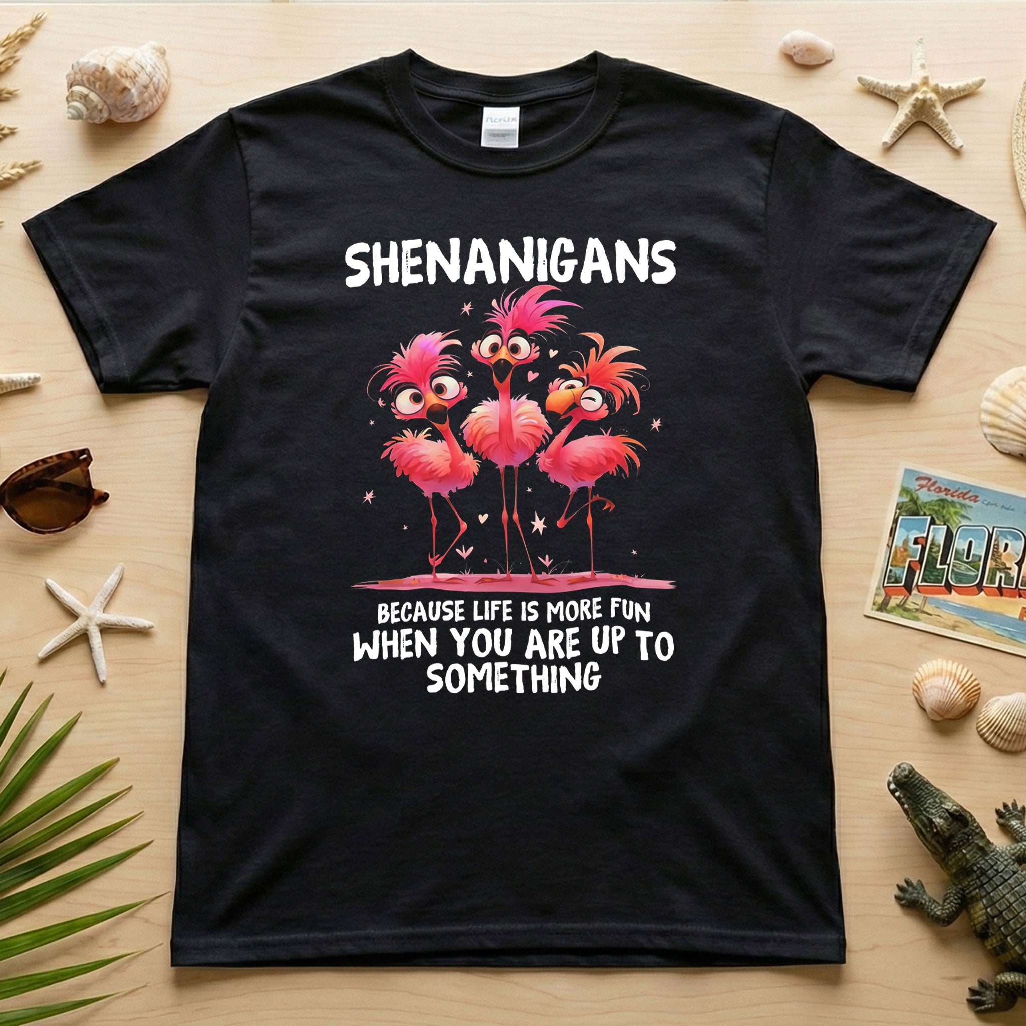 Shenanigans Funny Flamingo Graphic T-Shirt - Life is More Fun Saying Tee