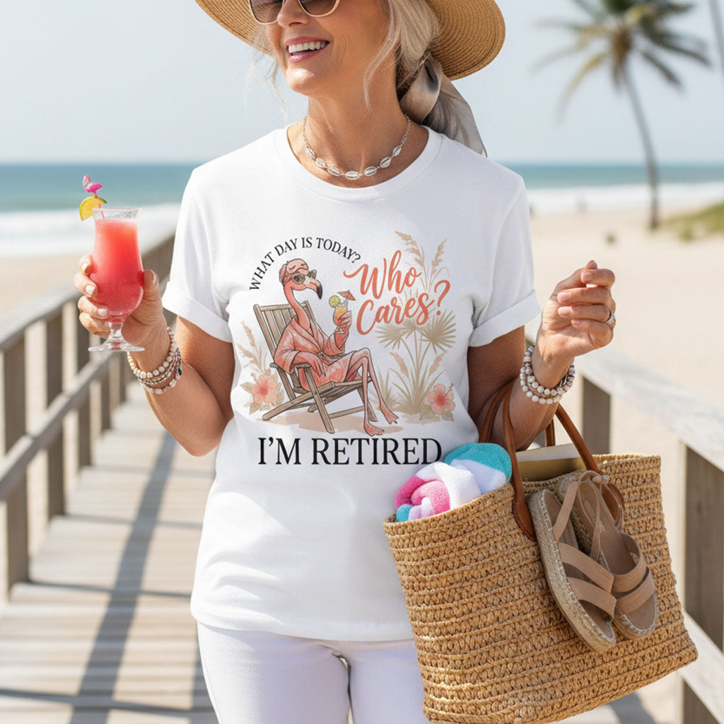 What Day Is Today? Who Cares? I'm Retired Funny Flamingo Shirt