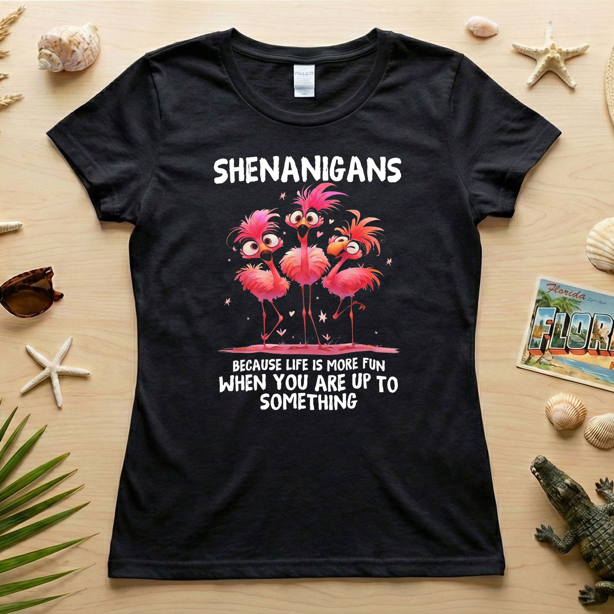 Shenanigans Funny Flamingo Graphic T-Shirt - Life is More Fun Saying Tee