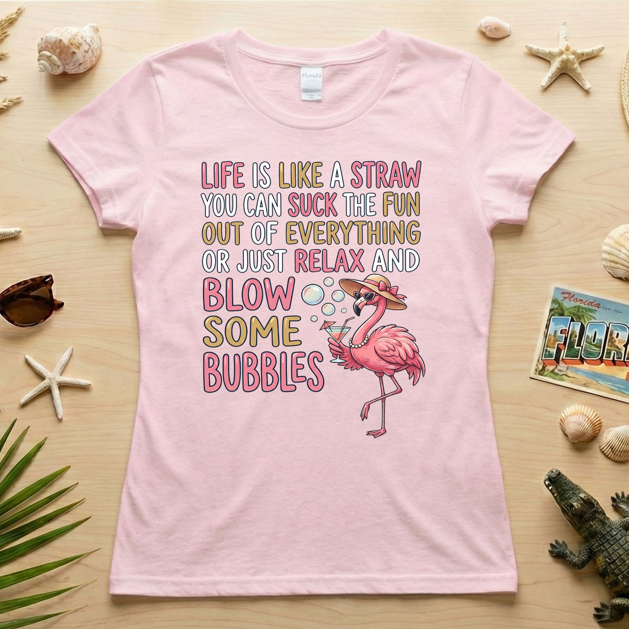 Life Is Like A Straw Blow Bubbles Flamingo T-Shirt - Funny Tropical Summer Vacation Tee for Women