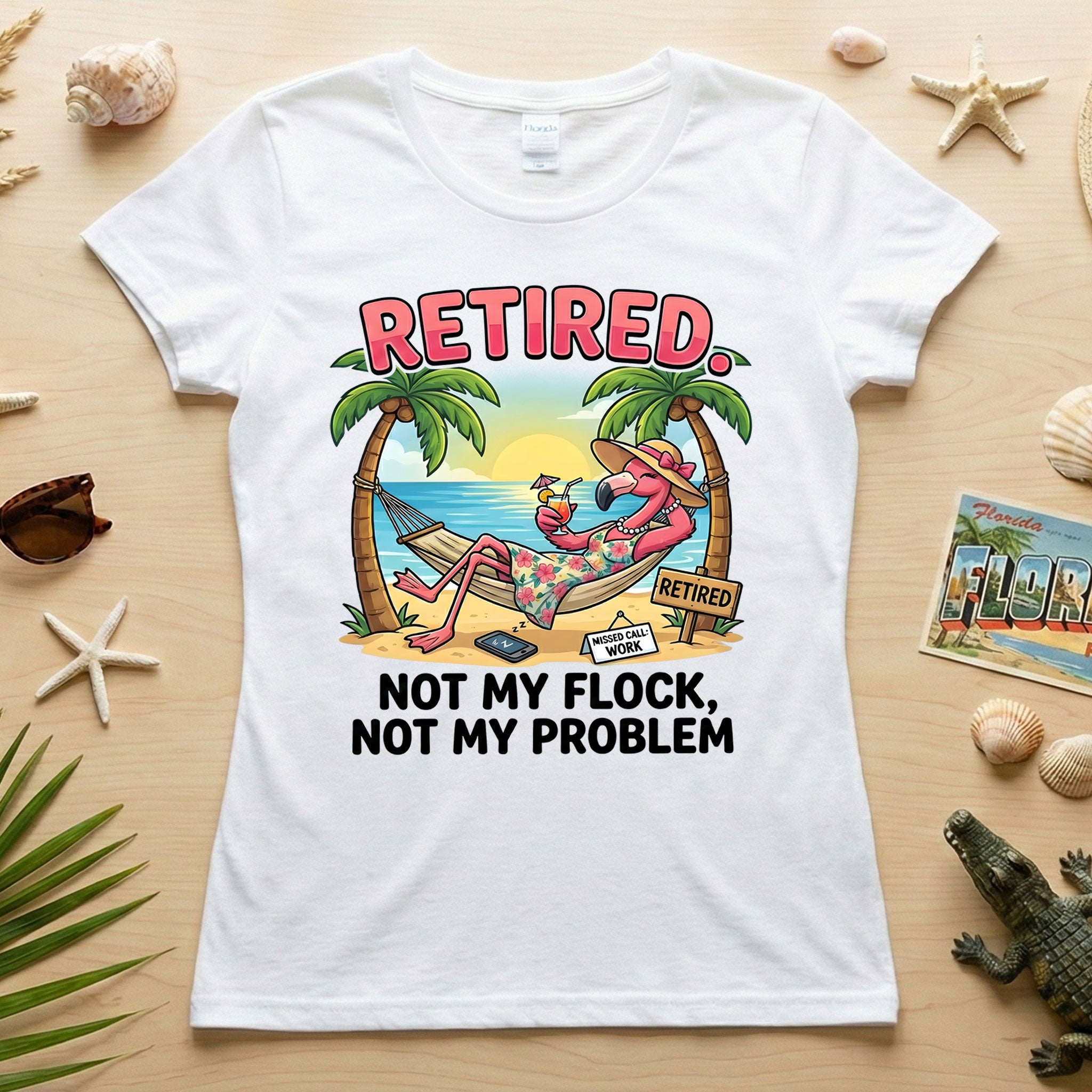 Sarcastic Tropical Retired Flamingo T-Shirt - Not My Flock, Not My Problem Gift