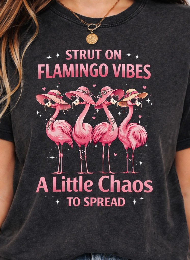 A Little Chaos - Flamingo Shirt - FlamingoAholic