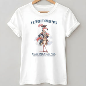 A Revolution In Pink Patriotic Flamingo America's 250 Years Shirt - FlamingoAholic