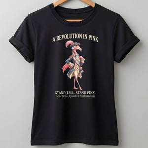 A Revolution In Pink Patriotic Flamingo America's 250 Years Shirt - FlamingoAholic