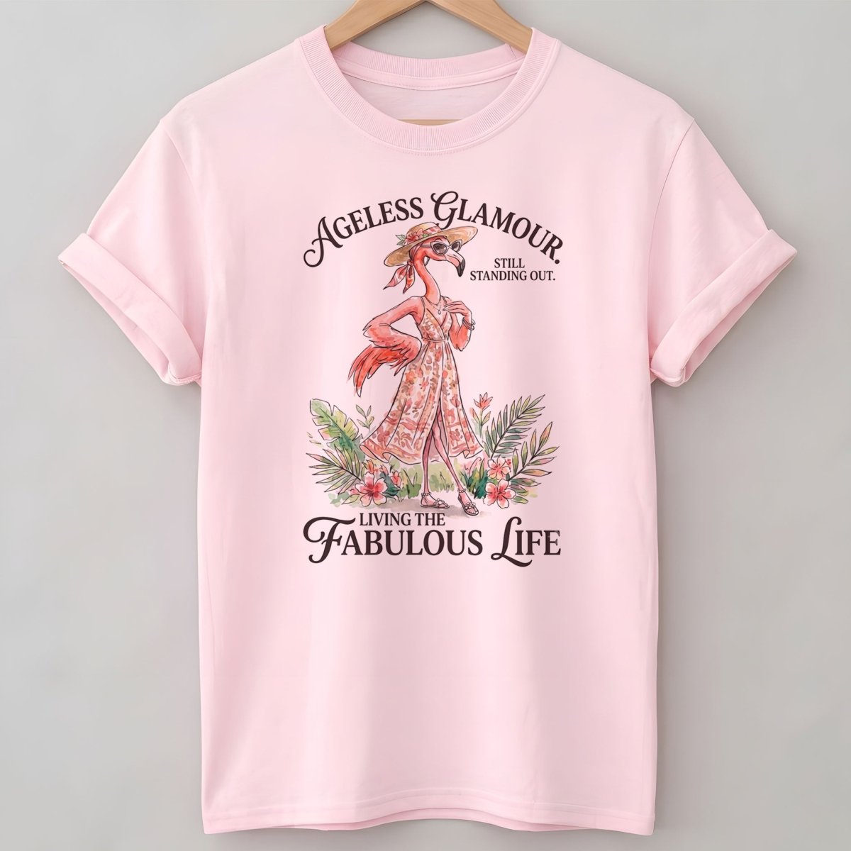 Ageless Glamour Still Standing Out Living The Fabulous Life Flamingo Shirt - FlamingoAholic