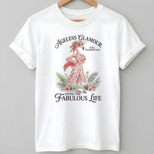 Ageless Glamour Still Standing Out Living The Fabulous Life Flamingo Shirt - FlamingoAholic