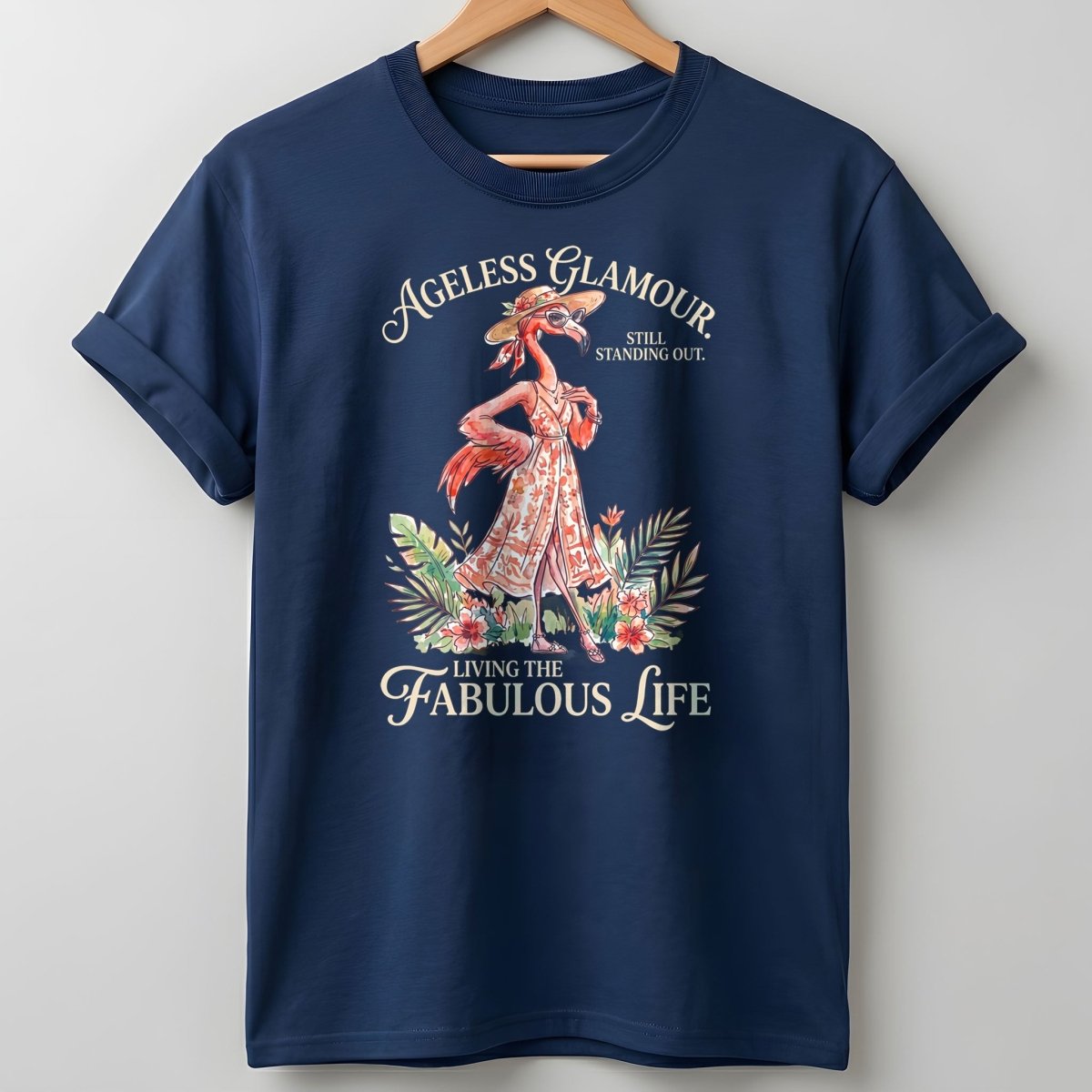 Ageless Glamour Still Standing Out Living The Fabulous Life Flamingo Shirt - FlamingoAholic