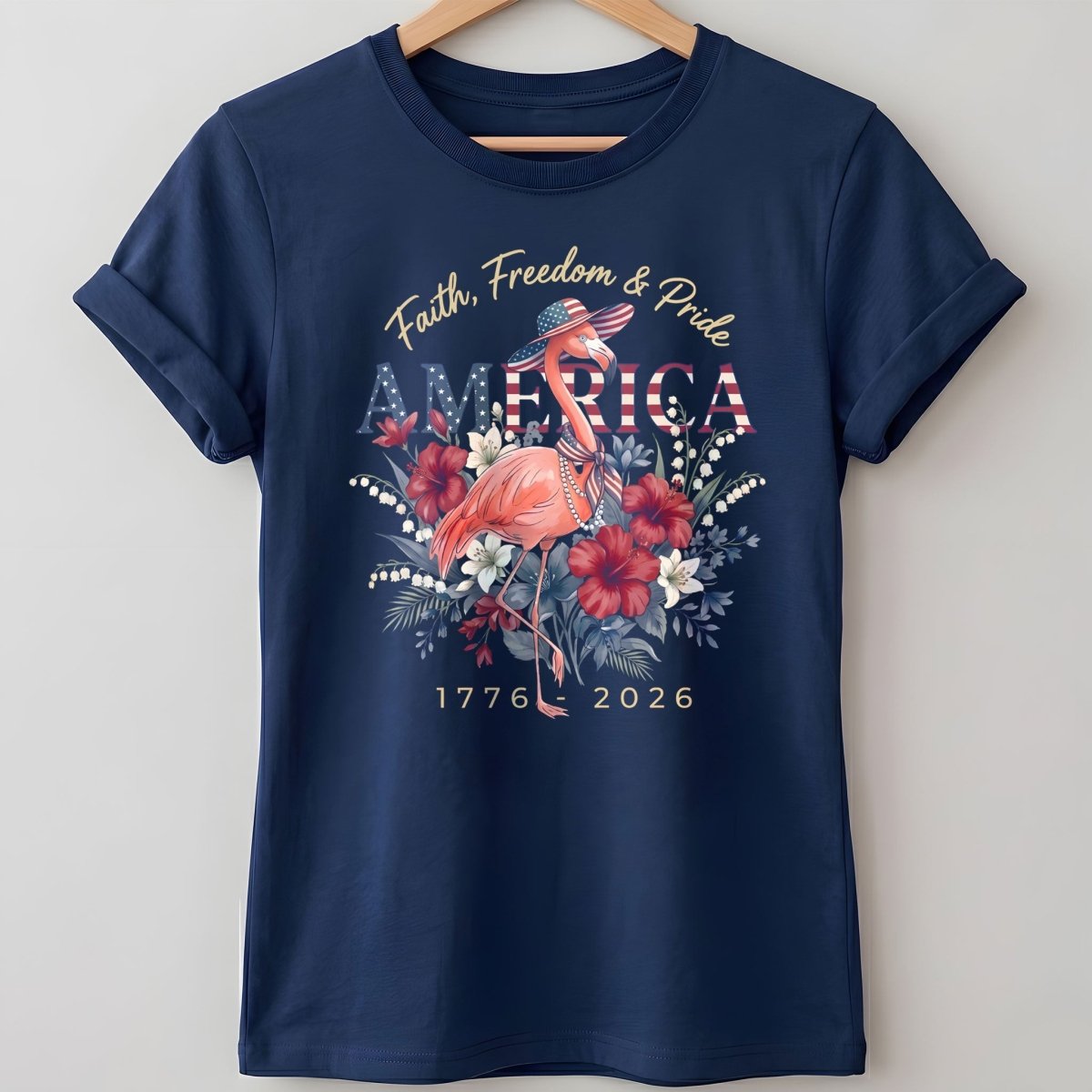 America 250 Faith Freedom Pride - Patriotic Flamingo T-Shirt - FlamingoAholic