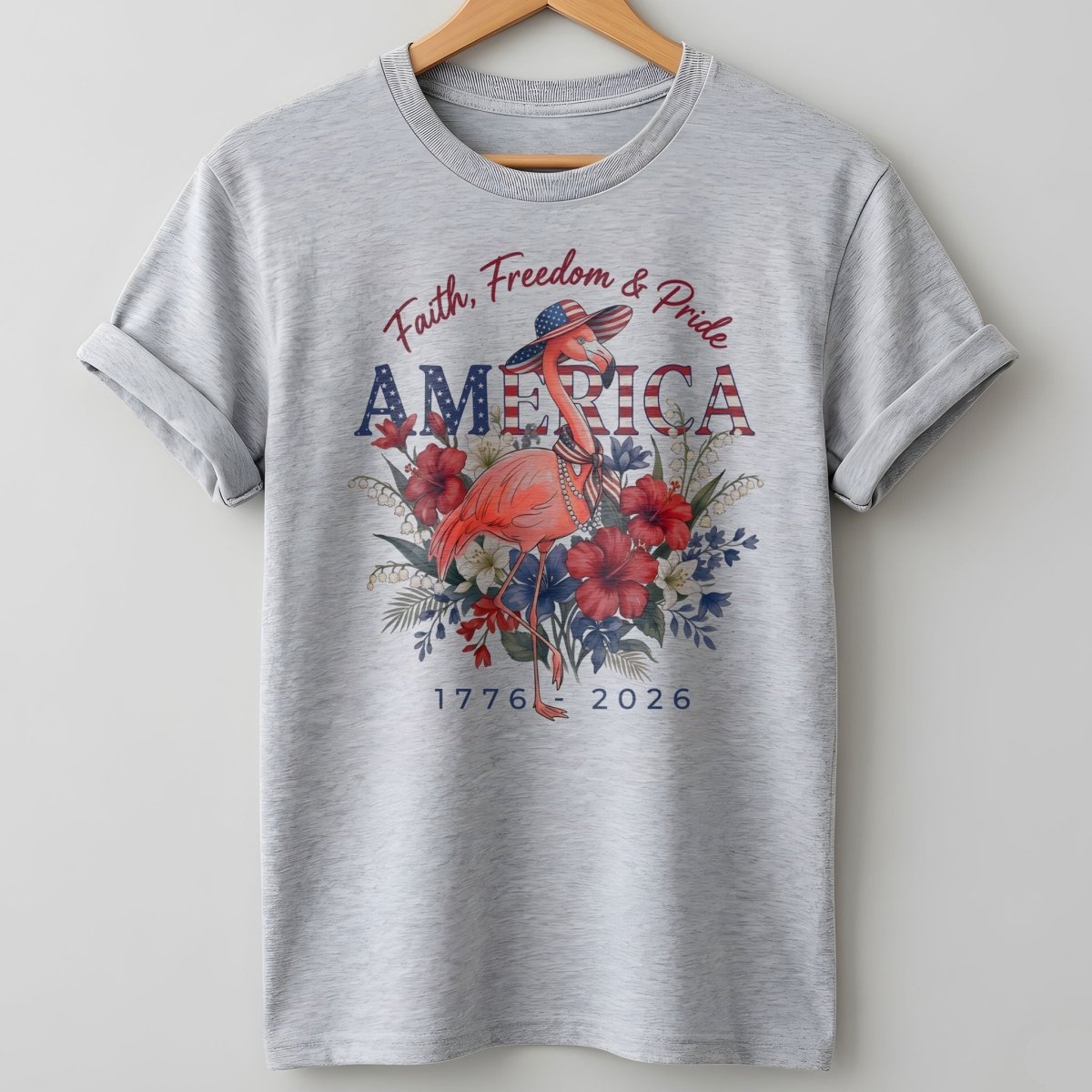 America 250 Faith Freedom Pride - Patriotic Flamingo T-Shirt - FlamingoAholic