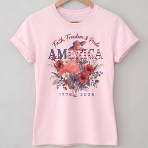 America 250 Faith Freedom Pride - Patriotic Flamingo T-Shirt - FlamingoAholic