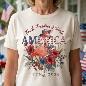 America 250 Faith Freedom Pride - Patriotic Flamingo T-Shirt - FlamingoAholic