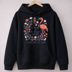 America 250 Liberty Is The Breath Of Life - Patriotic Flamingo T-Shirt - FlamingoAholic