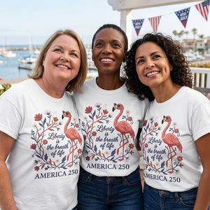 America 250 Liberty Is The Breath Of Life - Patriotic Flamingo T-Shirt - FlamingoAholic