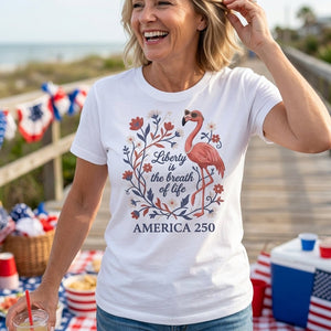 America 250 Liberty Is The Breath Of Life - Patriotic Flamingo T-Shirt - FlamingoAholic