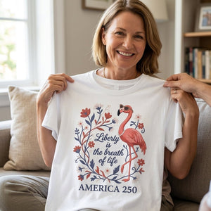 America 250 Liberty Is The Breath Of Life - Patriotic Flamingo T-Shirt - FlamingoAholic
