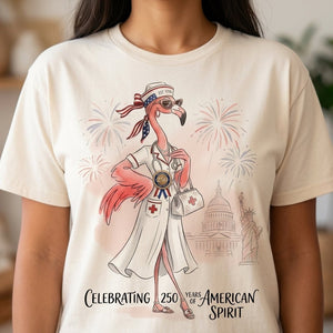 America 250 Years of American Spirit Nurse Flamingo Shirt - FlamingoAholic