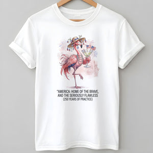 America Home of the Brave Seriously Flawless Flamingo July 4th Shirt - FlamingoAholic
