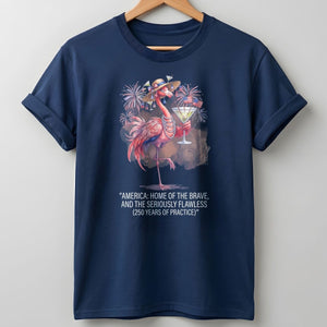America Home of the Brave Seriously Flawless Flamingo July 4th Shirt - FlamingoAholic