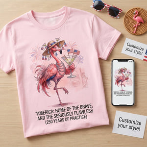 America Home of the Brave Seriously Flawless Flamingo July 4th Shirt - FlamingoAholic