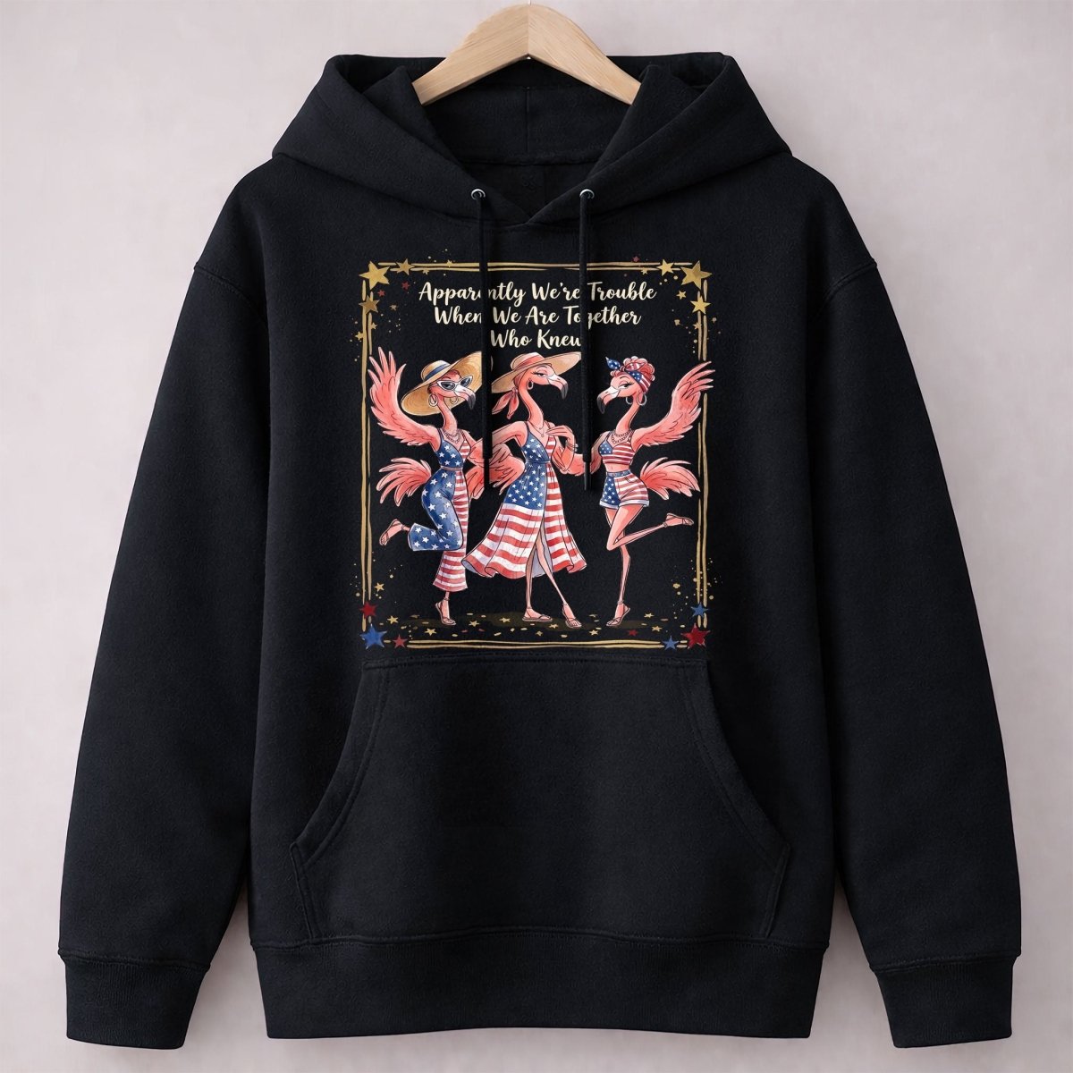 Apparently We're Trouble Flamingo Besties Patriotic July 4th Shirt - FlamingoAholic