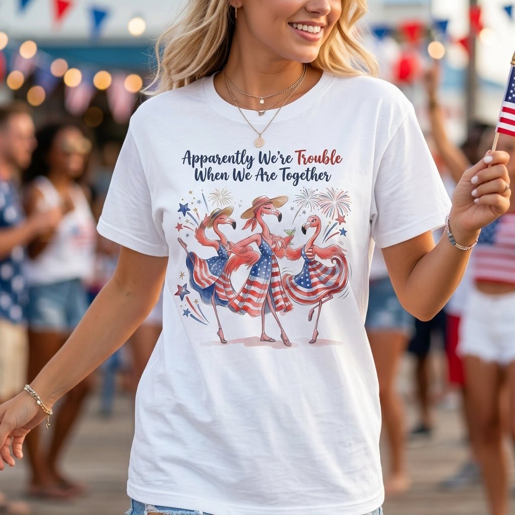 Apparently We're Trouble Flamingo Besties Patriotic July 4th Shirt - FlamingoAholic
