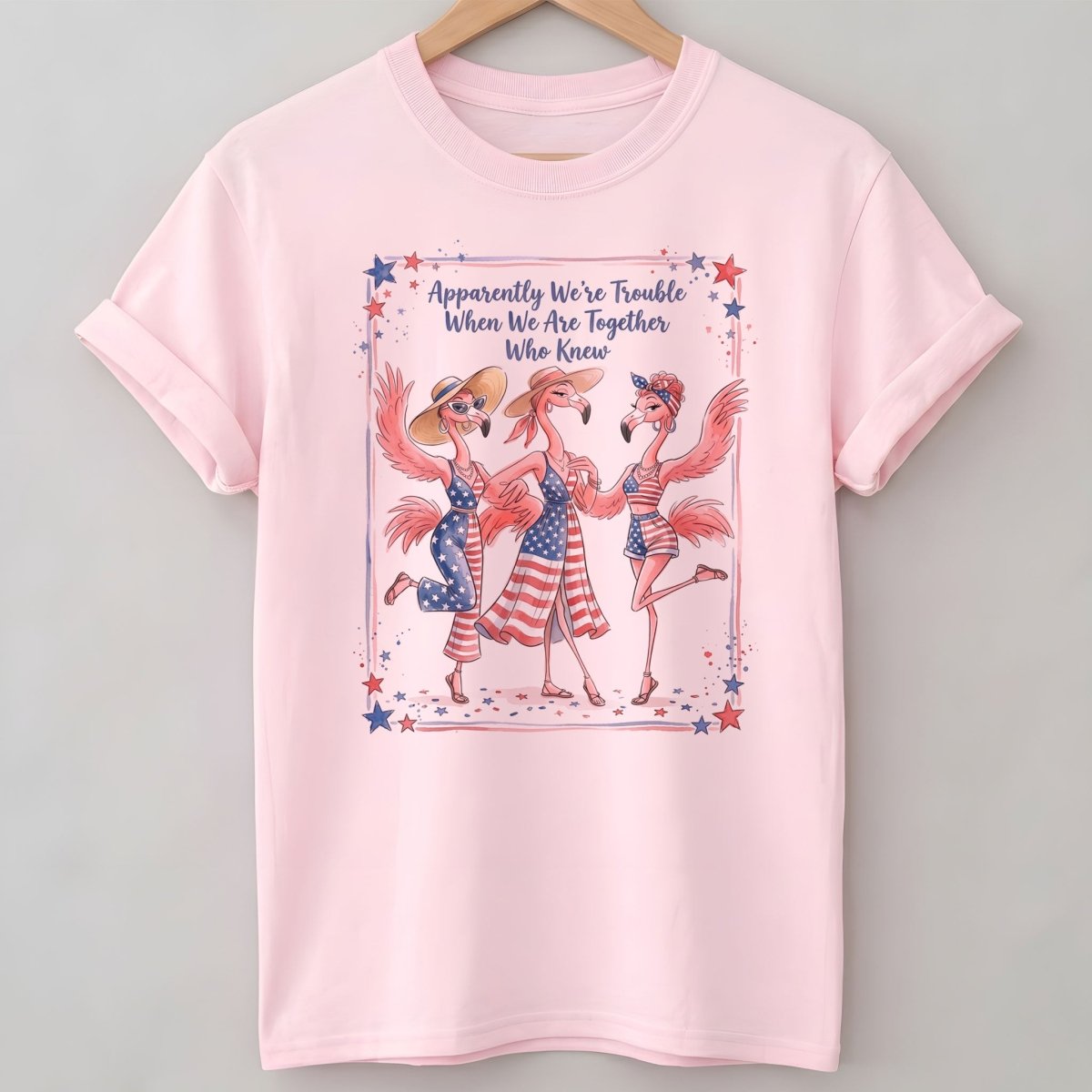 Apparently We're Trouble Flamingo Besties Patriotic July 4th Shirt - FlamingoAholic