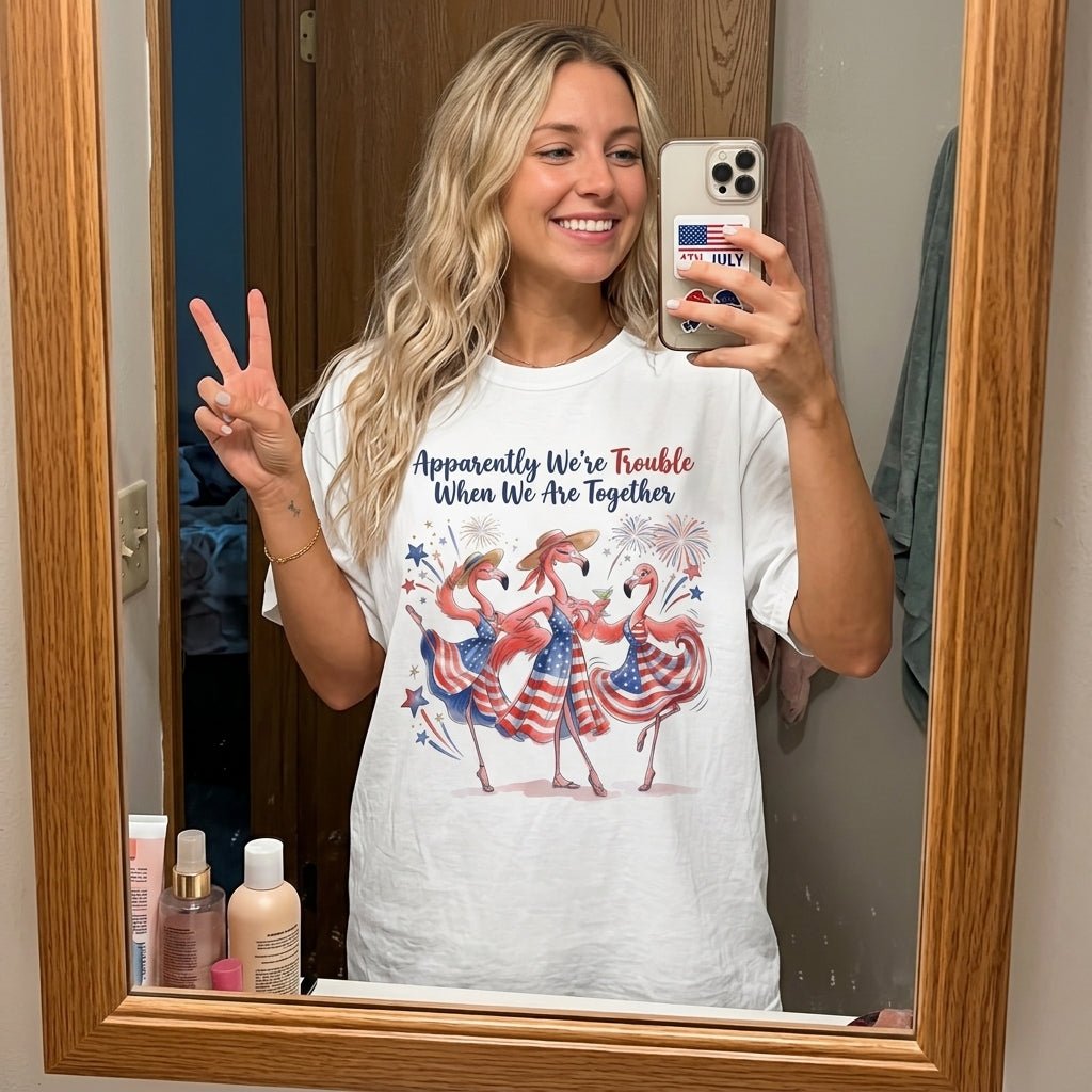 Apparently We're Trouble Flamingo Besties Patriotic July 4th Shirt - FlamingoAholic