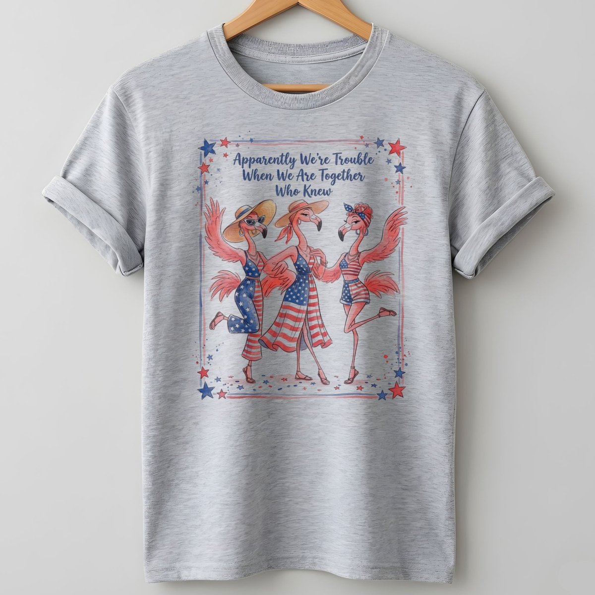 Apparently We're Trouble Flamingo Besties Patriotic July 4th Shirt - FlamingoAholic