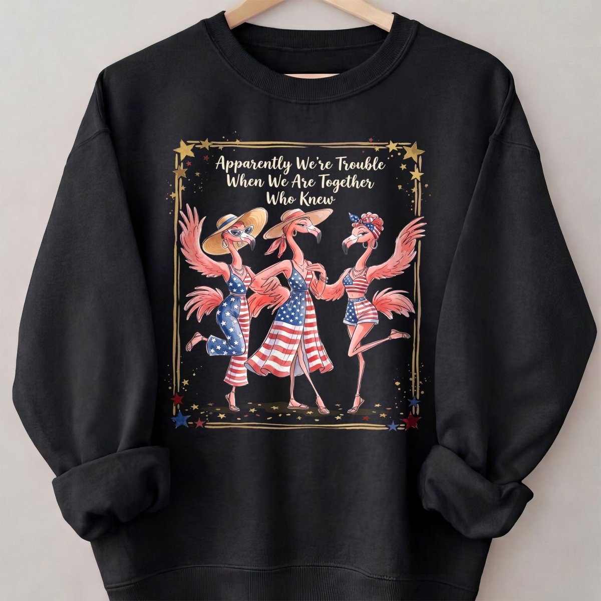 Apparently We're Trouble Flamingo Besties Patriotic July 4th Shirt - FlamingoAholic