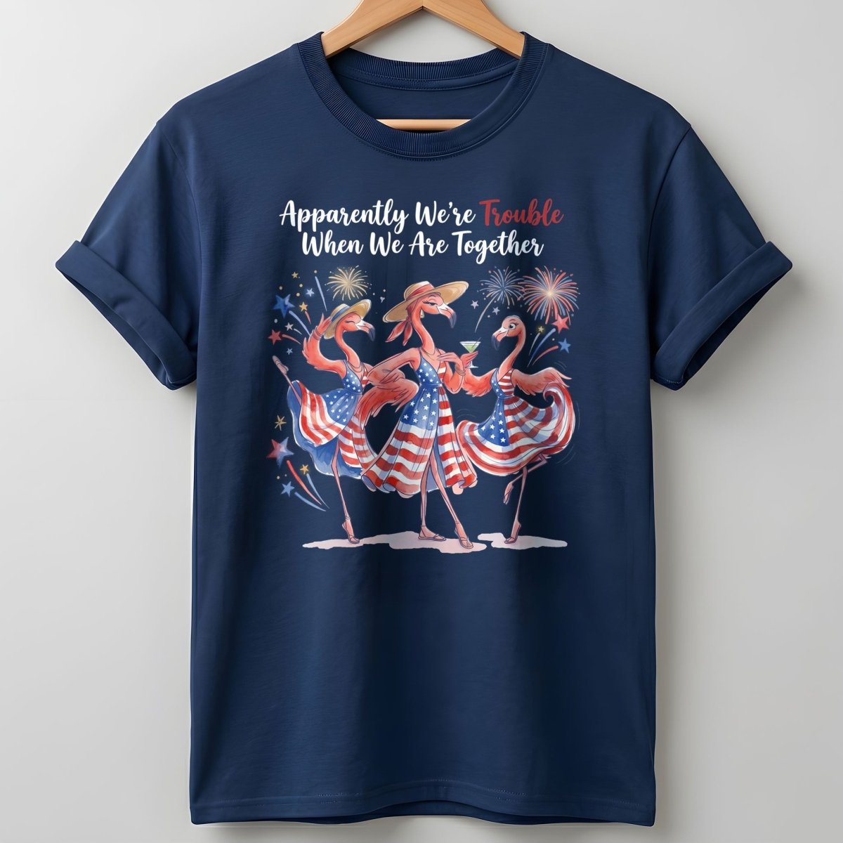 Apparently We're Trouble Flamingo Besties Patriotic July 4th Shirt - FlamingoAholic