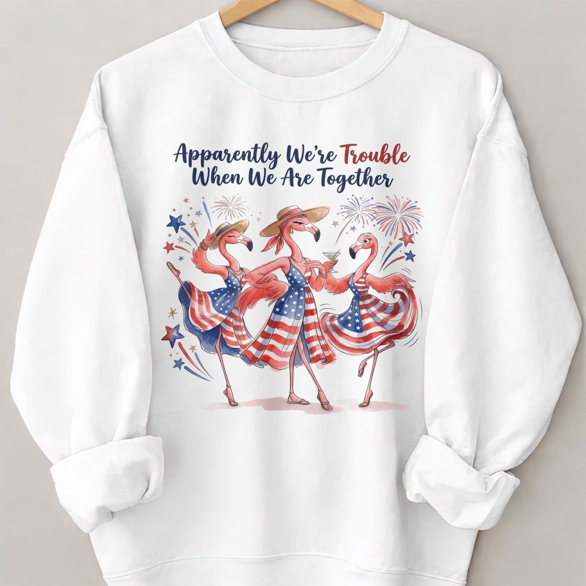 Apparently We're Trouble Flamingo Besties Patriotic July 4th Shirt - FlamingoAholic