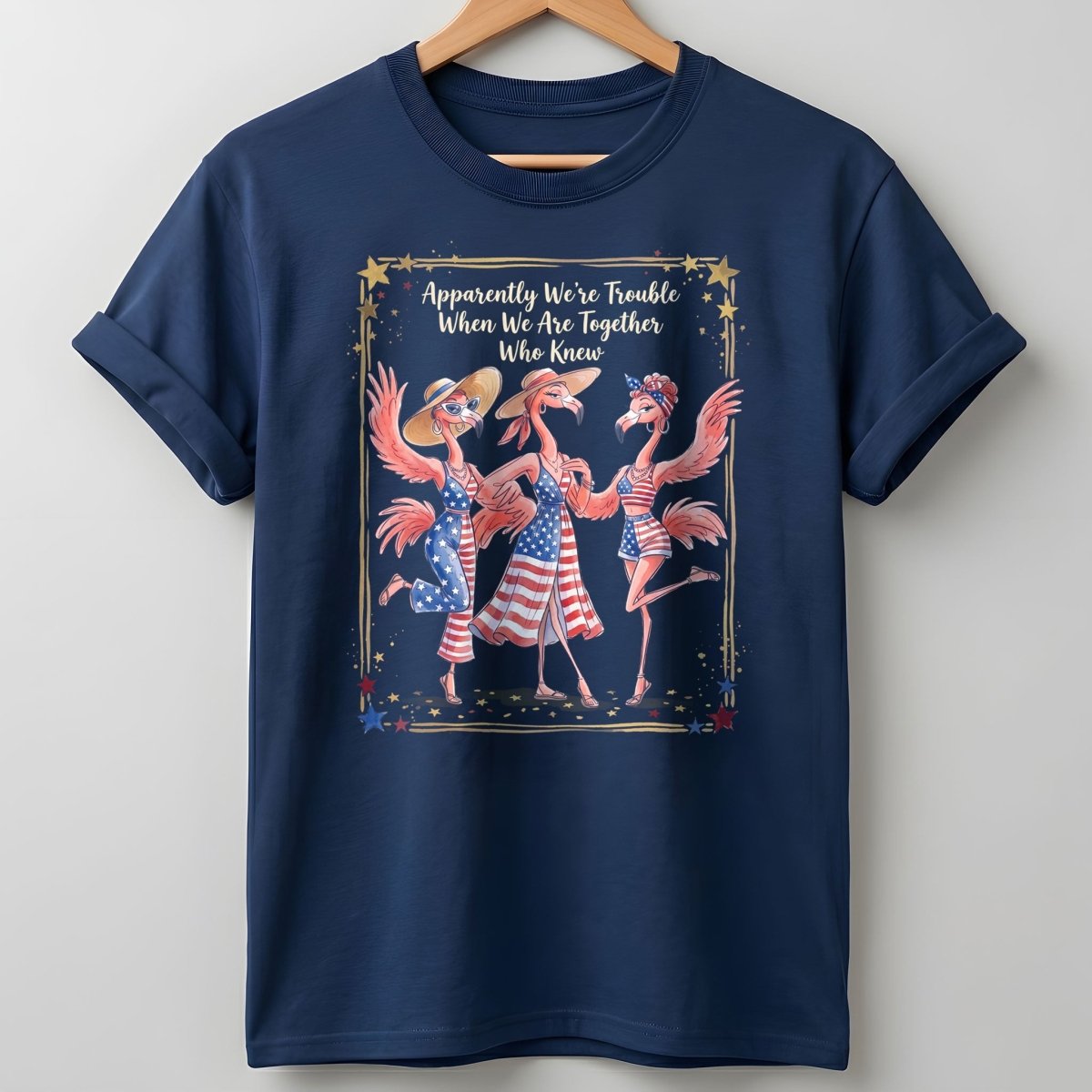 Apparently We're Trouble Flamingo Besties Patriotic July 4th Shirt - FlamingoAholic