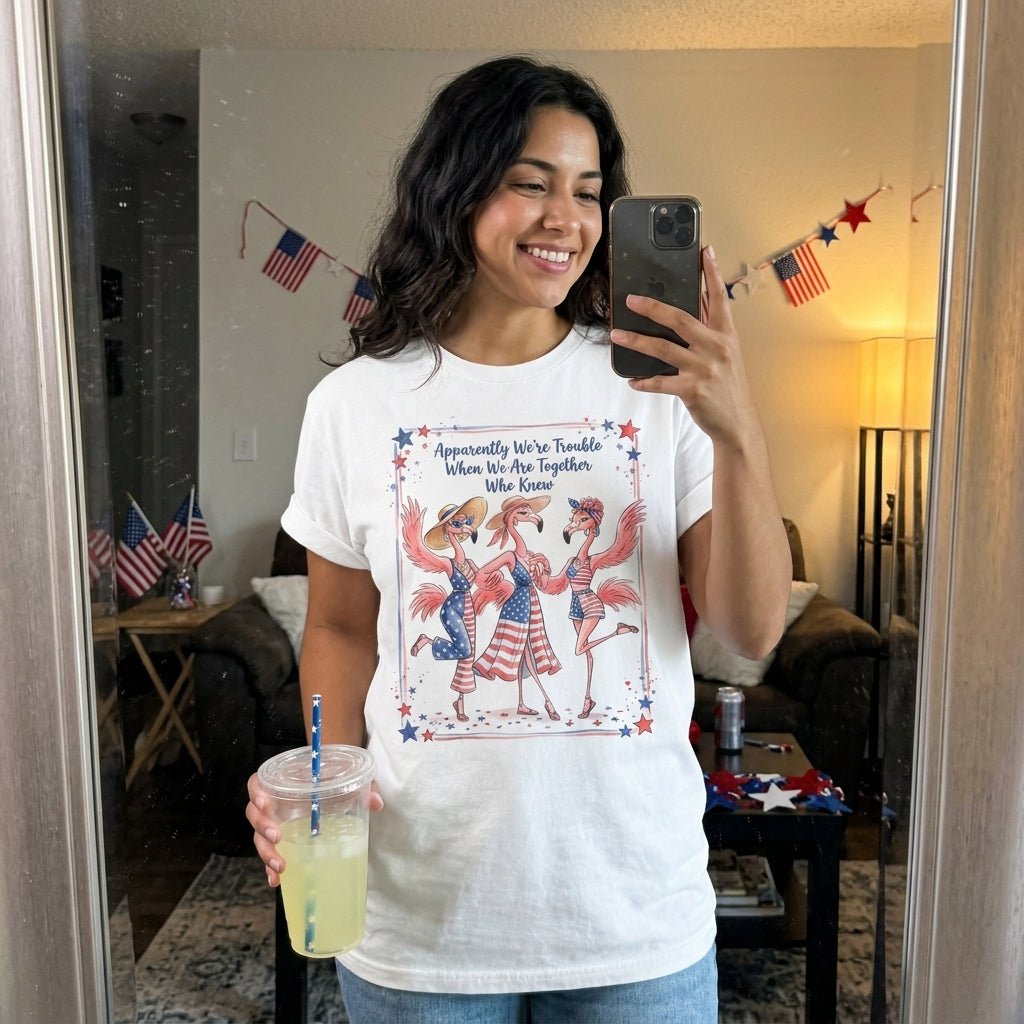 Apparently We're Trouble Flamingo Besties Patriotic July 4th Shirt - FlamingoAholic