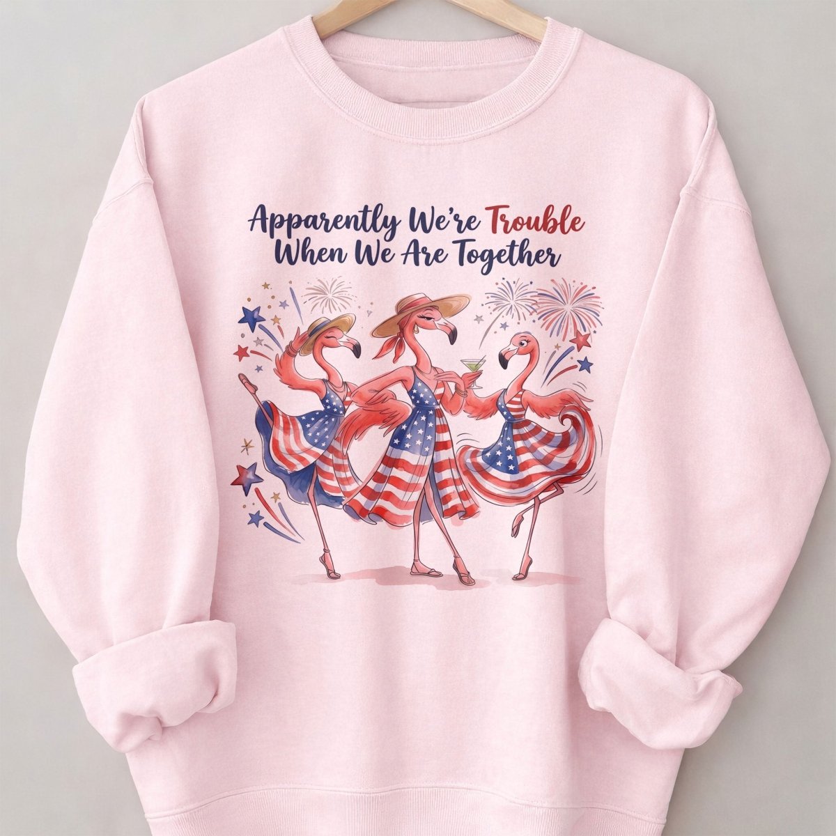 Apparently We're Trouble Flamingo Besties Patriotic July 4th Shirt - FlamingoAholic