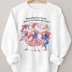 Apparently We're Trouble When We Are Together Flamingo Besties Shirt - FlamingoAholic