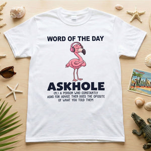 Askhole Word of the Day Flamingo T-Shirt - Funny Sarcastic Definition Graphic Tee Gift - FlamingoAholic