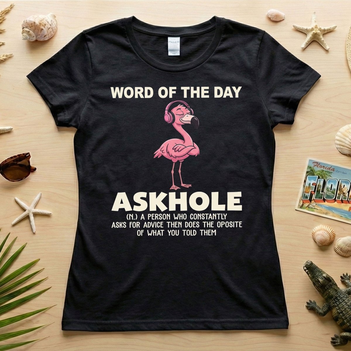 Askhole Word of the Day Flamingo T-Shirt - Funny Sarcastic Definition Graphic Tee Gift - FlamingoAholic
