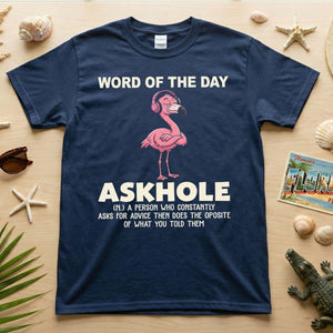 Askhole Word of the Day Flamingo T-Shirt - Funny Sarcastic Definition Graphic Tee Gift - FlamingoAholic