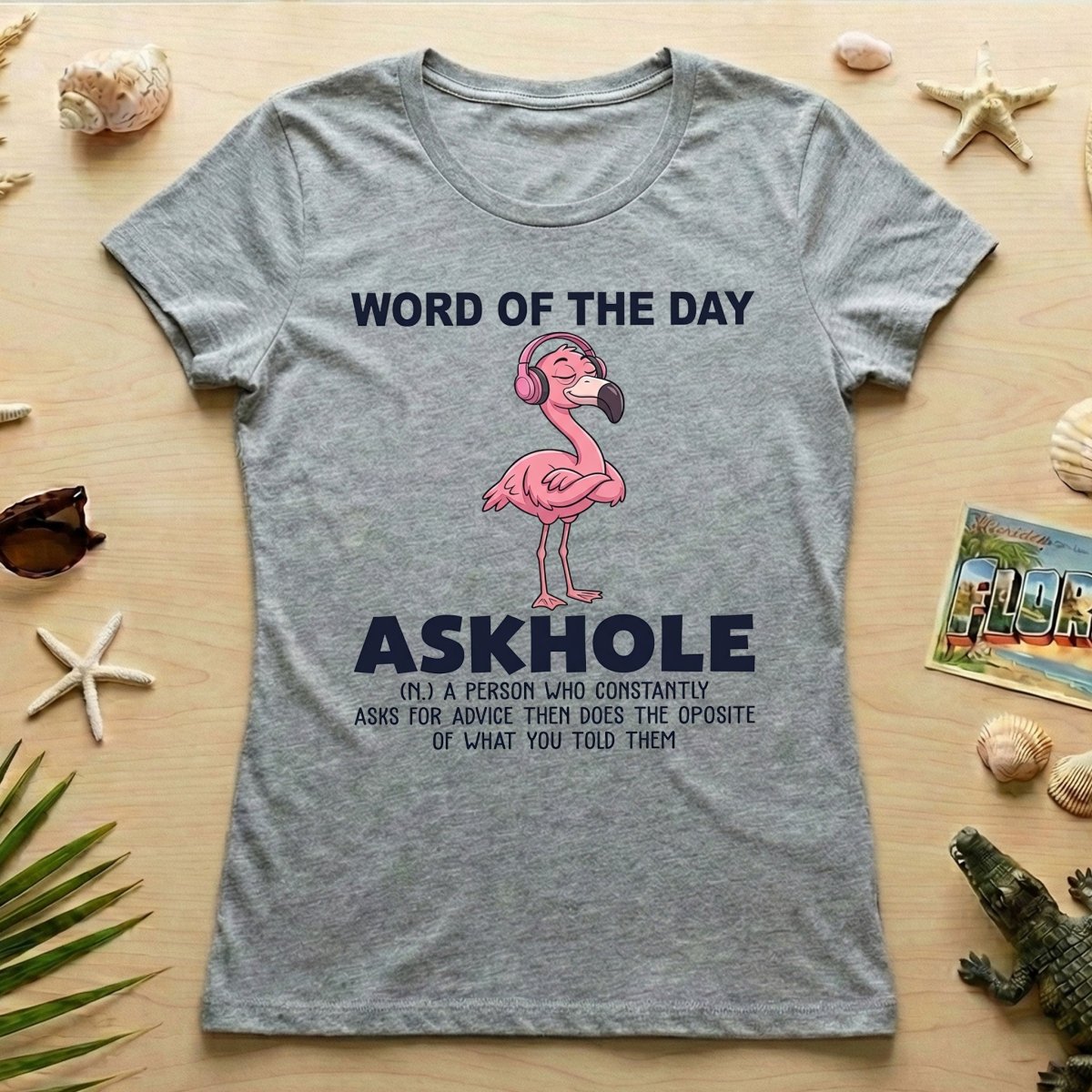 Askhole Word of the Day Flamingo T-Shirt - Funny Sarcastic Definition Graphic Tee Gift - FlamingoAholic
