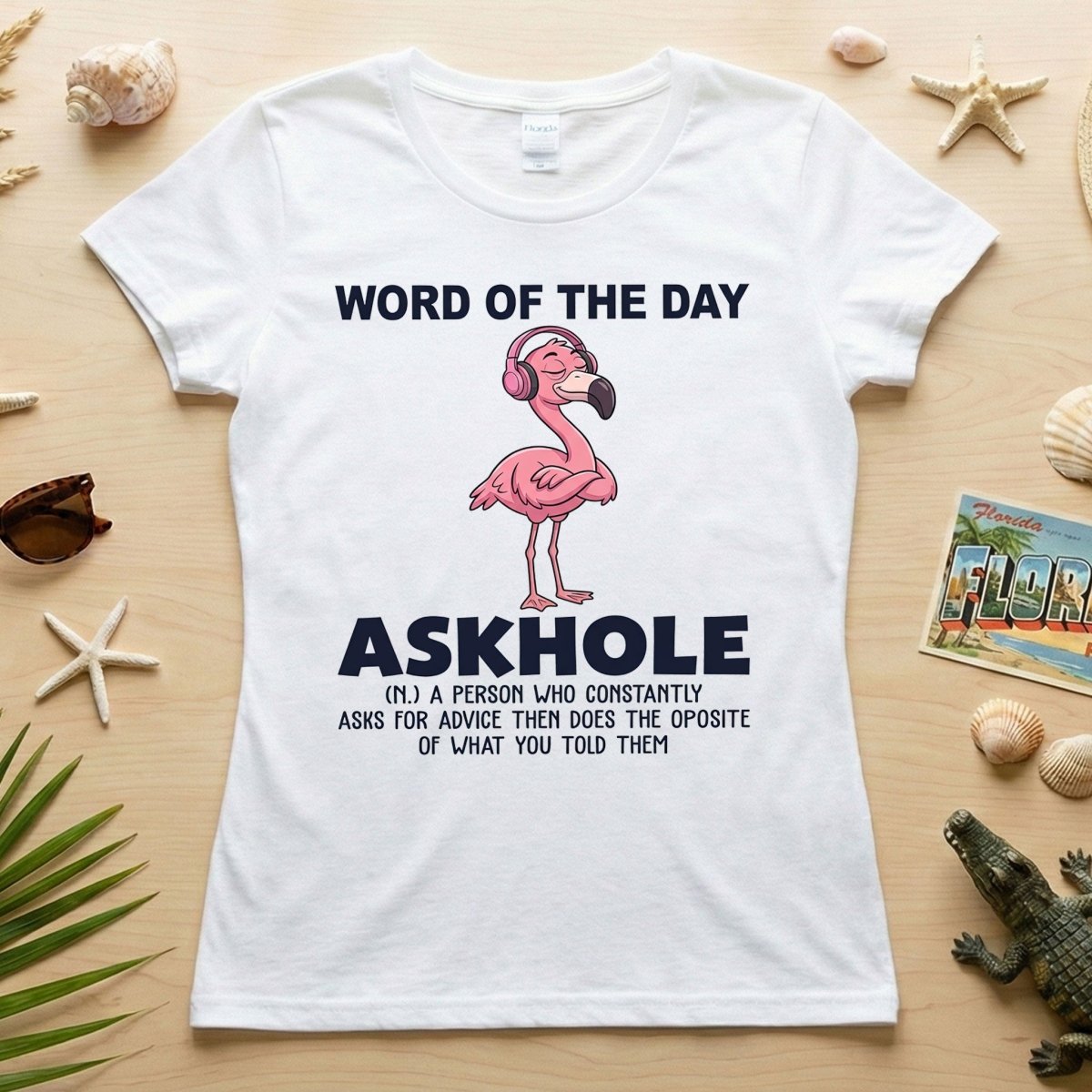 Askhole Word of the Day Flamingo T-Shirt - Funny Sarcastic Definition Graphic Tee Gift - FlamingoAholic