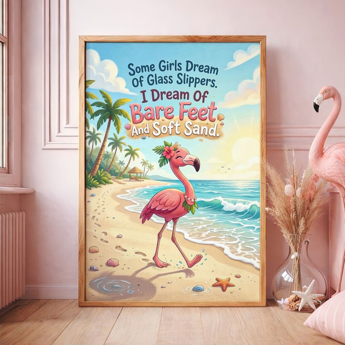 Bare Feet & Soft Sand – Flamingo Beach Dream Quote Poster - FlamingoAholic