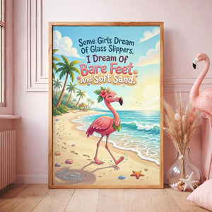 Bare Feet & Soft Sand – Flamingo Beach Dream Quote Poster - FlamingoAholic