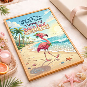 Bare Feet & Soft Sand – Flamingo Beach Dream Quote Poster - FlamingoAholic